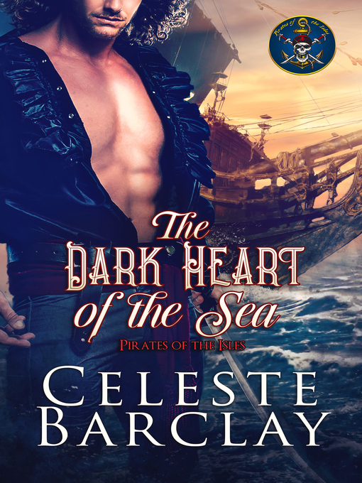Title details for The Dark Heart of the Sea by Celeste Barclay - Available